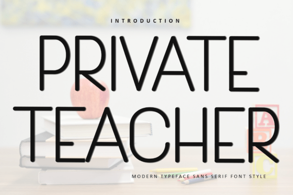 Private Teacher: A Festive Typeface for Enchanting Designs