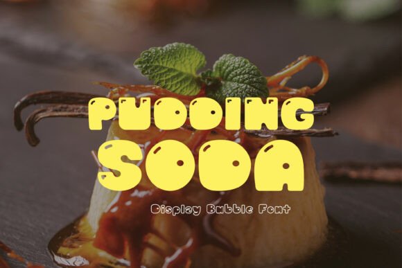 Pudding Soda: The Sweet Spot in Modern Display Typography