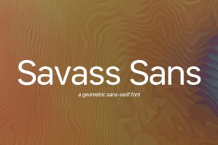Savass Sans: The Modern Typeface for Powerful Visuals